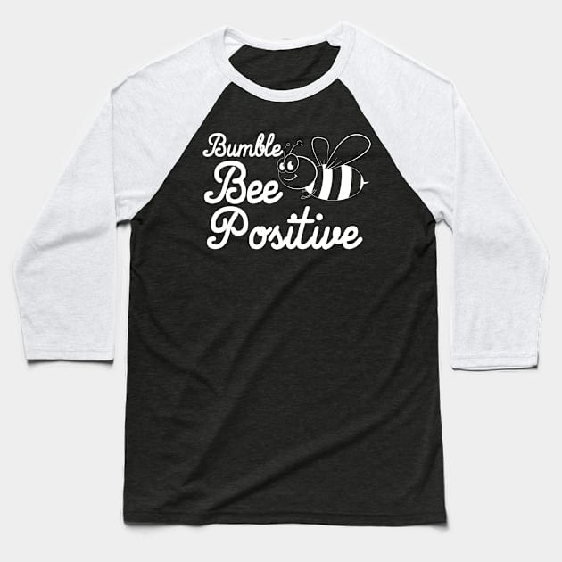 Bee Positive-a Heart For Bumblebee Baseball T-Shirt by MaikaeferDesign